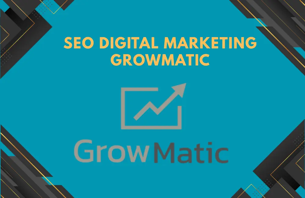 seo digital marketing growmatic