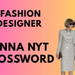 fashion designer anna nyt crossword