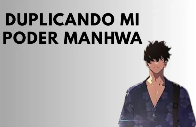duplicando mi poder manhwa